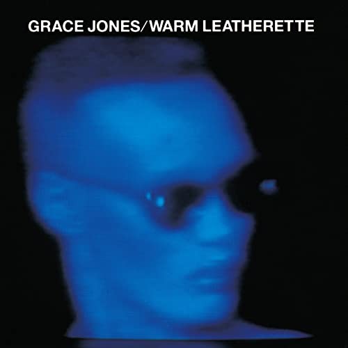 Grace jones warm leatherette - grace,