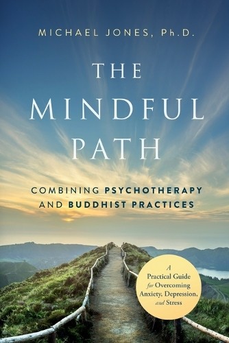 Michael jones the mindful - the, path