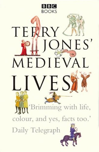 Terry jones medieval - medieval, lives
