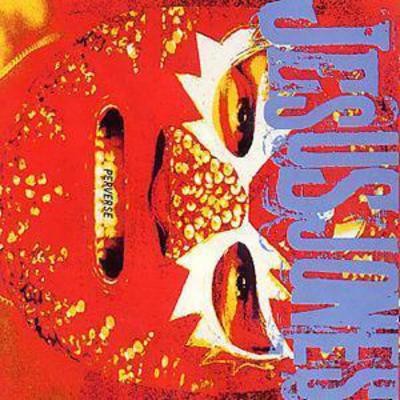 Jesus jones perverse - jesus,